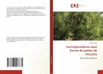 Correspondance sous forme de pattes de mouche