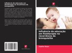 Influ?ncia da educaç?o em fisioterapia na recorr?ncia da bronquiolite