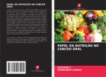 PAPEL DA NUTRIÇ?O NO CANCRO ORAL