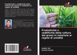 Produttivit? e redditivit? della coltura del grano in relazione ai regimi di umidit?