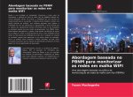 Abordagem baseada no PBNM para monitorizar as redes em malha WIFI