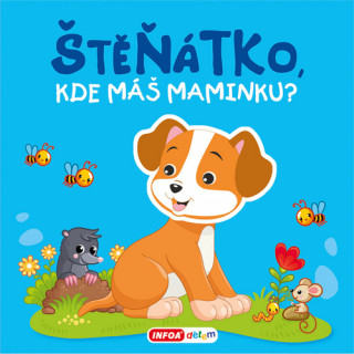 Štěňátko, kde máš maminku?