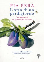 L'orto di un perdigiorno