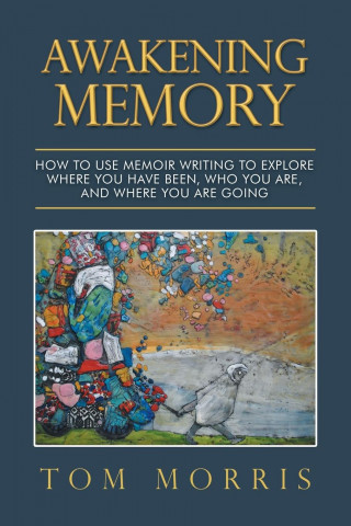Awakening Memory