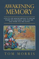 Awakening Memory