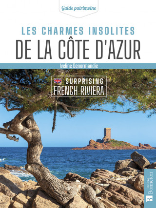 Les charmes insolites de la Côte d'Azur (bilingue français-anglais)