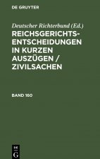 Reichsgerichts-Entscheidungen in kurzen Auszugen / Zivilsachen