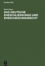 deutsche Eheschliessungs und Ehescheidungsrecht