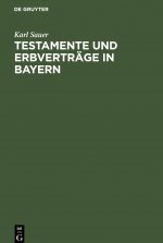 Testamente und Erbvertrage in Bayern