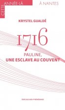 1716 Pauline Une esclave au couvent
