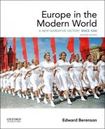 Europe in the Modern World: A New Narrative History