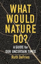 What Would Nature Do?