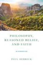 Philosophy, Reasoned Belief, and Faith