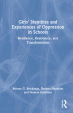 Girls' Identities and Experiences of Oppression in Schools