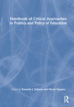 Handbook of Critical Approaches to Politics and Policy of Education
