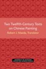 Two Twelfth-Century Texts on Chinese Painting