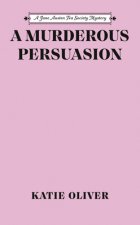Murderous Persuasion