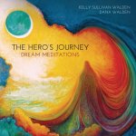 The Hero's Journey Dream Meditations: Guided Meditations