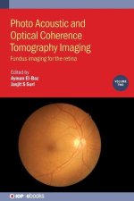 Photo Acoustic and Optical Coherence Tomography Imaging, Volume 2