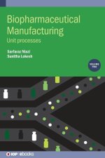Biopharmaceutical Manufacturing, Volume 2