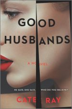 Good Husbands: A Novel of Suspense