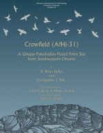 Crowfield (AF Hj-31), 49: A Unique Paleoindian Fluted Point Site from Southwestern Ontario