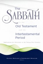 Sabbath in the Old Testament and the Intertestamental Period