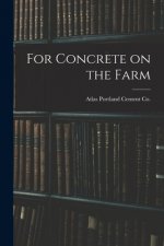 For Concrete on the Farm