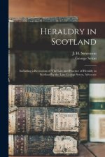 Heraldry in Scotland [microform]