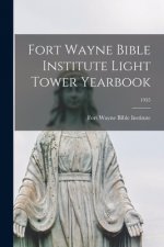 Fort Wayne Bible Institute Light Tower Yearbook; 1935