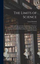 The Limits of Science; Outline of Logic and of the Methodology of the Exact Sciences. Introd. and Appendix by Helen Charlotte Brodie. [Translated From