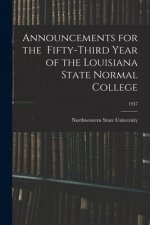 Announcements for the Fifty-Third Year of the Louisiana State Normal College; 1937