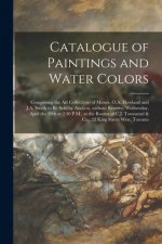 Catalogue of Paintings and Water Colors [microform]