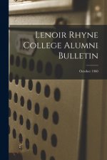 Lenoir Rhyne College Alumni Bulletin; October 1960