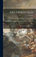 Ars Orientalis; the Arts of Islam and the East; v.30 (2000)