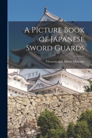 A Picture Book of Japanese Sword Guards