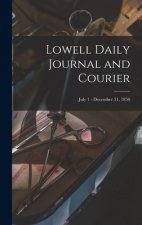 Lowell Daily Journal and Courier; July 1 - December 31, 1850