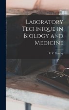 Laboratory Technique in Biology and Medicine