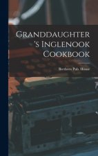 Granddaughter's Inglenook Cookbook
