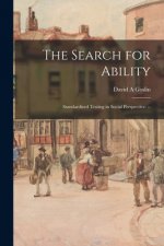 The Search for Ability; Standardized Testing in Social Perspective. --