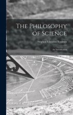 The Philosophy of Science; an Introduction