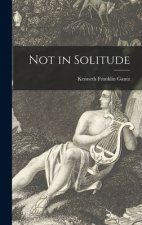 Not in Solitude