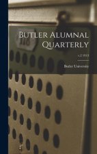 Butler Alumnal Quarterly; v.2 1913