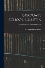 Graduate School Bulletin; 1944-1945