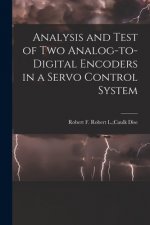 Analysis and Test of Two Analog-to-digital Encoders in a Servo Control System