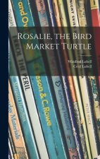 Rosalie, the Bird Market Turtle