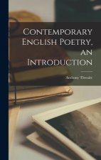 Contemporary English Poetry, an Introduction