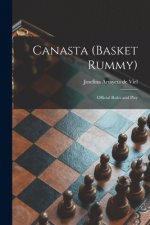 Canasta (basket Rummy): Official Rules and Play