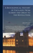 Biographical History of England, From Egbert the Great to the Revolution