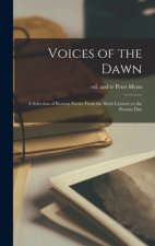Voices of the Dawn; a Selection of Korean Poetry From the Sixth Century to the Present Day